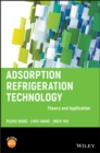 Image for Adsorption Refrigeration Technology: Theory and Application