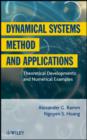 Image for Dynamical systems method and applications: theoretical developments and numerical examples