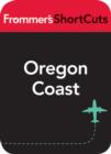 Image for Oregon Coast: Frommer&#39;s ShortCuts.