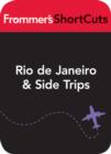 Image for Rio de Janeiro and Side Trips, Brazil: Frommer&#39;s ShortCuts.