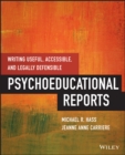 Image for Writing useful, accessible, and legally defensible psychoeducational reports