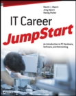 Image for IT career jumpstart  : an introduction to PC hardware, software, and networking