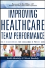 Image for Improving healthcare team performance: the 7 requirements for excellence in patient care