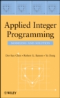 Image for Applied Integer Programming: Modeling and Solution