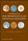Image for Introduction to Macromolecular Crystallography