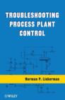 Image for Troubleshooting Process Plant Control