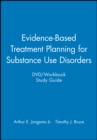 Image for Evidence-Based Treatment Planning for Substance Use Disorders DVD / Workbook Study Guide