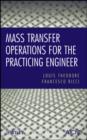 Image for Mass Transfer Operations for the Practicing Engineer : 8