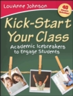 Image for Kick-Start Your Class: Academic Icebreakers to Engage Students