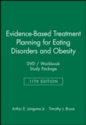 Image for Evidence-Based Treatment Planning for Eating Disorders and Obesity DVD / Workbook Study Package
