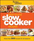 Image for Year-Round Slow Cooker Recipes: Better Homes and Gardens