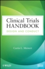 Image for Clinical trials handbook  : design and conduct