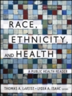 Image for Race, ethnicity, and health: a public health reader.