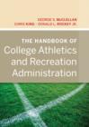 Image for The handbook of college athletics and recreation administration
