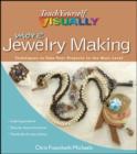 Image for Teach yourself visually more jewelry making: techniques to take your projects to the next level