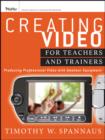 Image for Creating video for teachers and trainers: producing professional video with amateur equipment