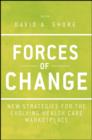 Image for Forces of change: new strategies for the evolving health care marketplace : 62
