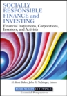 Image for Socially responsible finance and investing: financial institutions, corporations, investors, and activists