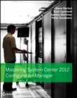 Image for Mastering System center 2012 configuration manager