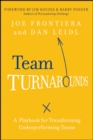 Image for Team turnarounds: a playbook for transforming underperforming teams