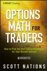 Image for Options math for traders: how to pick the best option strategies for your market outlook