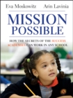 Image for Mission possible: how the secrets of success academies can work in any school