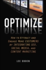 Image for Optimize: how to attract and engage more customers by integrating SEO, social media, and content marketing