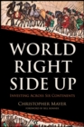 Image for World right side up: investing across six continents