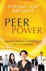Image for Peer power: transforming workplace relationships