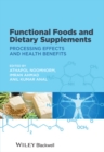 Image for Functional foods and dietary supplements: processing effects and health benefits
