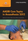 Image for AAGBI core topics in anaesthesia