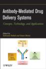 Image for Antibody-mediated drug delivery systems: concepts, technology, and applications