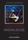Image for Contested Knowledge: Social Theory Today