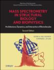 Image for Mass Spectrometry in Structural Biology and Biophysics - Architecture, Dynamics and Interaction of of Biomolecules 2e