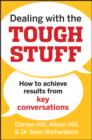 Image for Dealing with the tough stuff: how to achieve results from crucial conversations