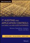 Image for IT auditing and application controls for small and mid-sized enterprises: revenue, expenditure, inventory, payroll, and more : 573
