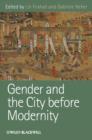 Image for Gender and the city before modernity