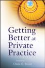 Image for Getting Better at Private Practice : 6