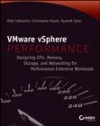 Image for VMware vSphere x Performance: solving CPU, memory, storage, and networking issues