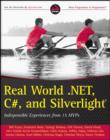 Image for Real World .NET 4, C#, and Silverlight: indispensible experiences from 15 MVPs
