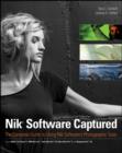 Image for Nik Software Captured: The Complete Guide to Using Nik Software&#39;s Photographic Tools