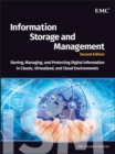 Image for Information Storage and Management: Storing, Managing, and Protecting Digital Information in Classic, Virtualized, and Cloud Environments