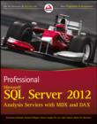 Image for Professional Microsoft SQL Server 2012 Analysis Services with MDX and DAX