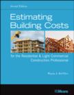 Image for Estimating building costs for the residential &amp; light commercial construction professional