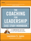 Image for The coaching for leadership case study workbook