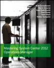 Image for Mastering System Center 2012 Operations Manager
