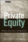 Image for Private Equity: History, Governance, and Operations