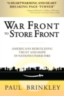 Image for War Front to Store Front : Americans Rebuilding Trust and Hope in Nations Under Fire