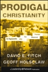 Image for Prodigal Christianity: 10 signposts into the missional frontier