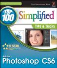 Image for Adobe Photoshop CS6 Top 100 Simplified Tips and Tricks